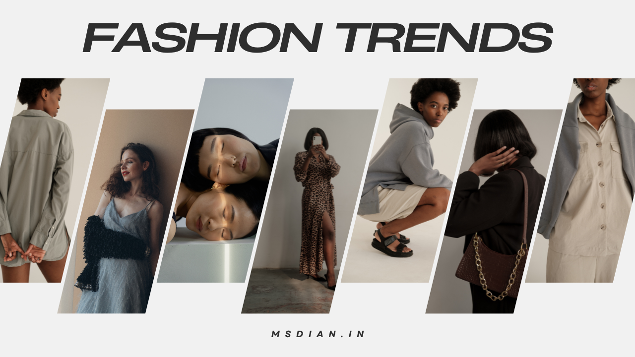 Trendy Clothes Fashion and Predictions. - msdian.in